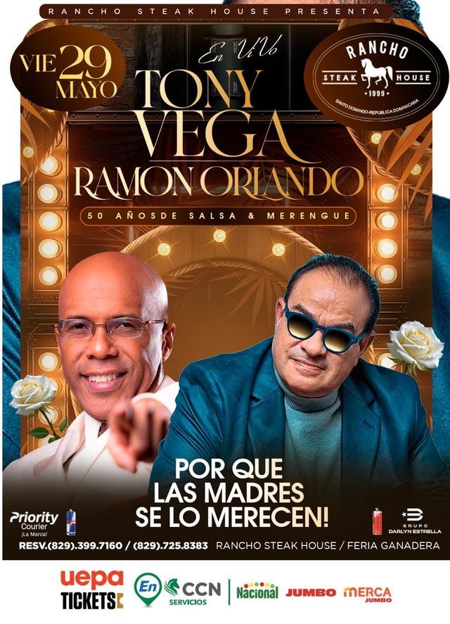 Afiche del concierto «Porque las madres se lo merecen» de Tony Vega y Ramón Orlando, viernes 29 de mayo en Rancho Steak House