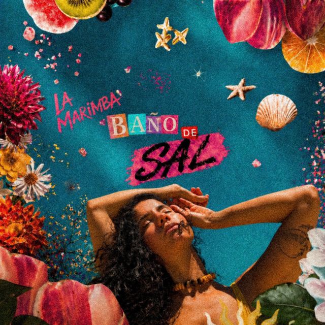 Portada en collage de «Baño de Sal», con La Marimba rodeada de flores, frutas y conchas
