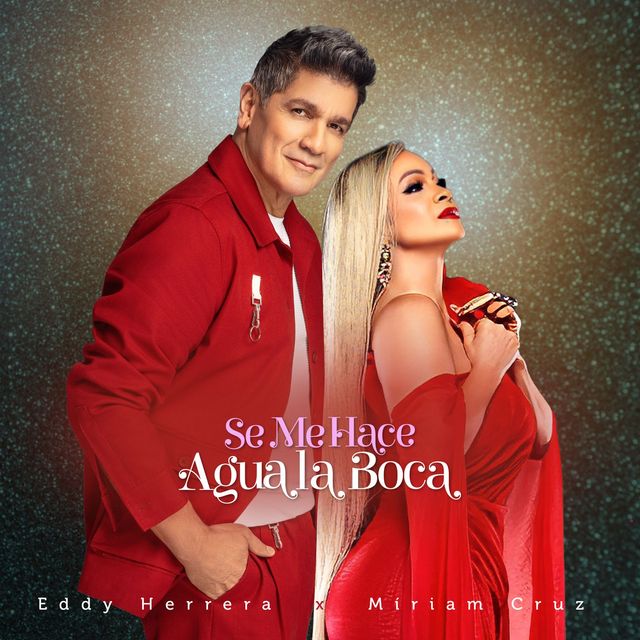 Portada del sencillo «Se me hace agua la boca» con Eddy Herrera y Miriam Cruz